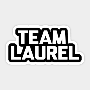 Team Laurel Sticker